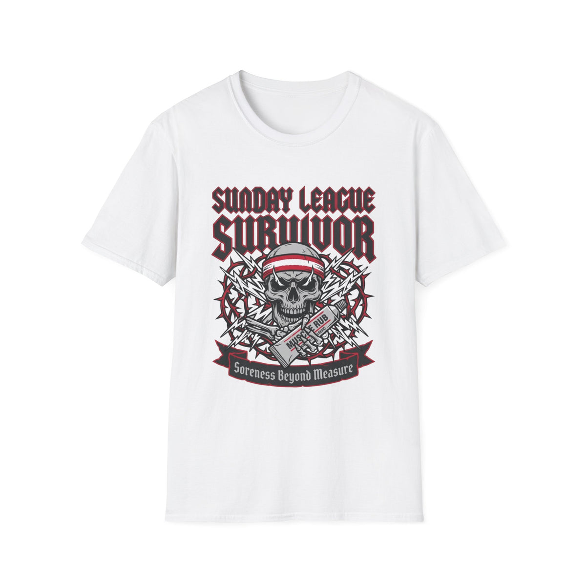 SUNDAY LEAGUE SURVIVOR Soreness Beyond Measure T-Shirt