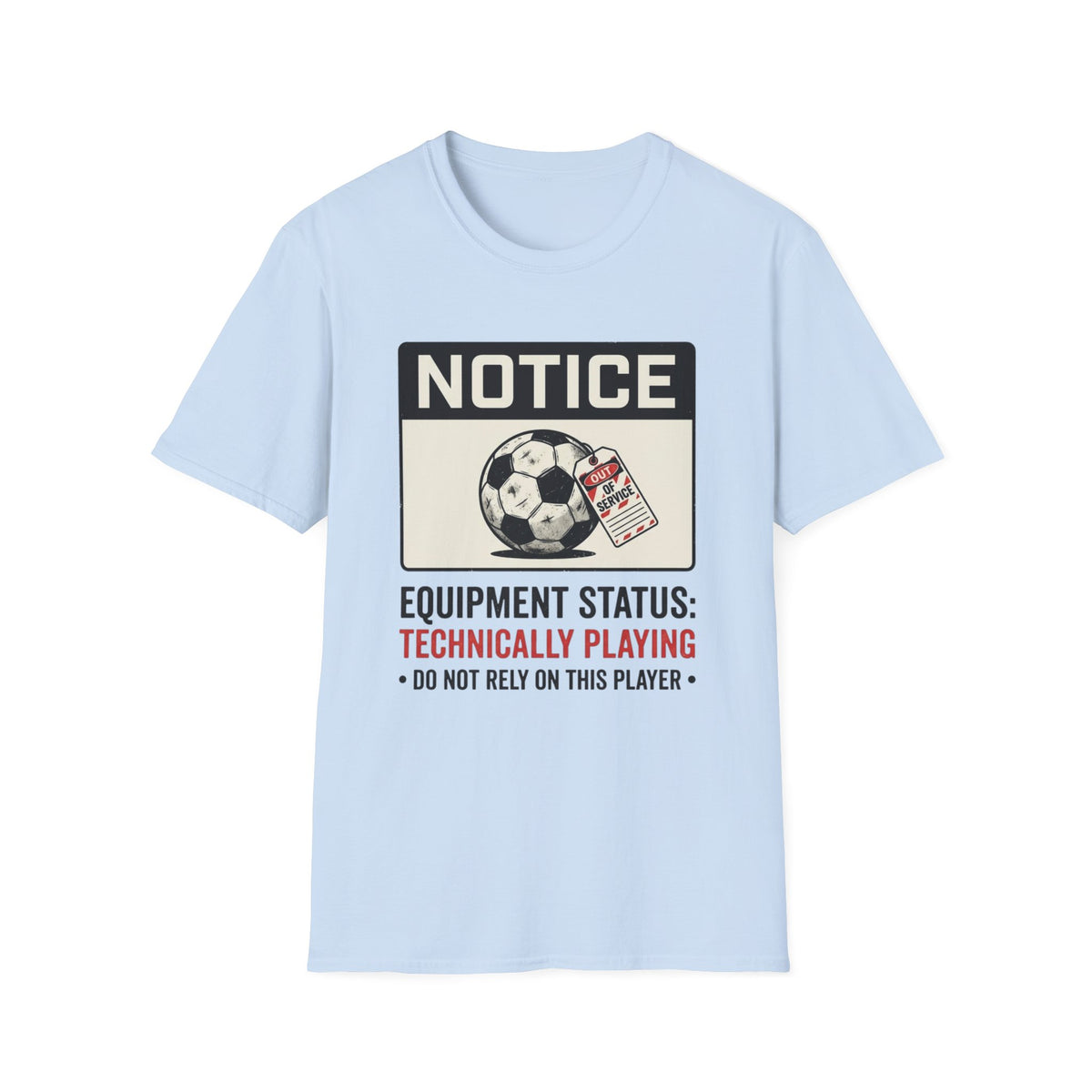 NOTICE  OUT OF SERVICE T-Shirt