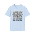 RUNS EVERYWHERE   ACHIEVES NOTHING T-Shirt