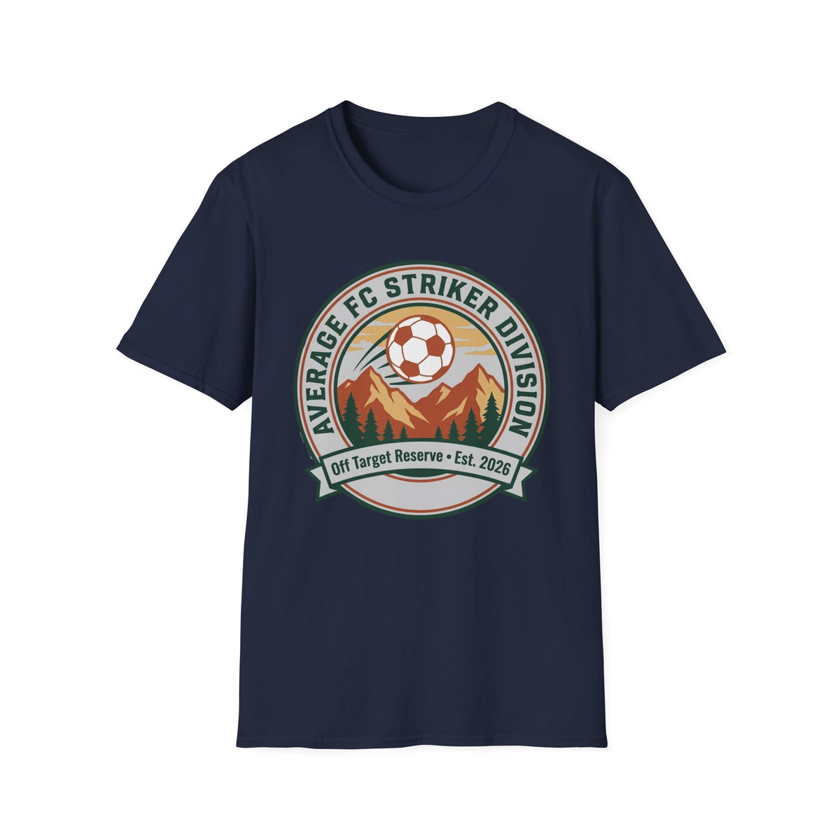 AVERAGE FC STRIKER DIVISION  Off Target Reserve • Est. 2026 T-Shirt