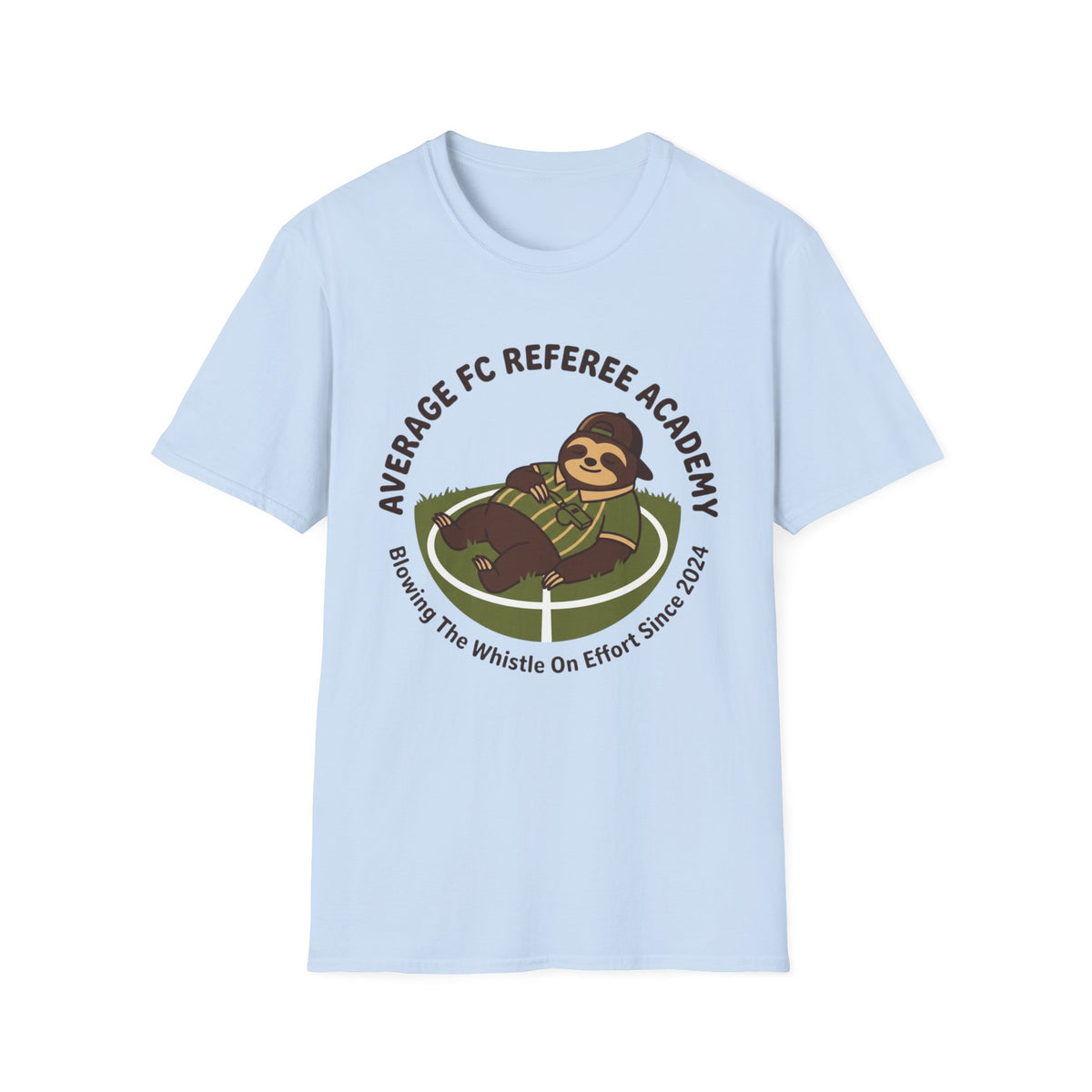AVERAGE FC REFEREE ACADEMY  Blowing The Whistle On Effort Since 2024 T-Shirt