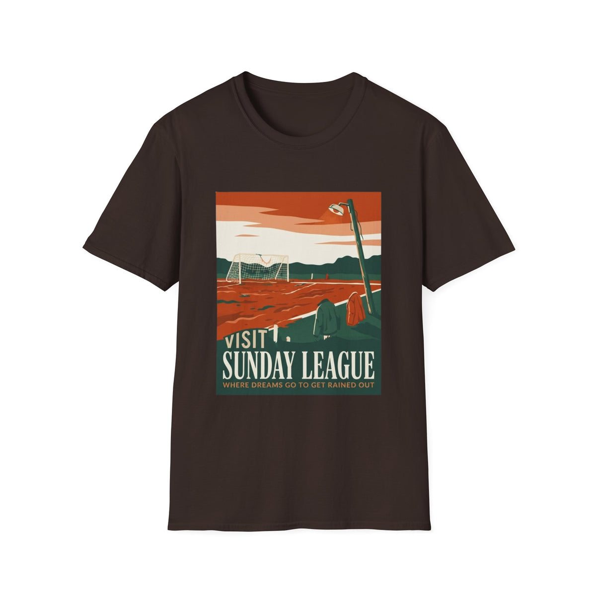 SUNDAY LEAGUE WHERE DREAMS GO TO GET RAINED OUT T-Shirt