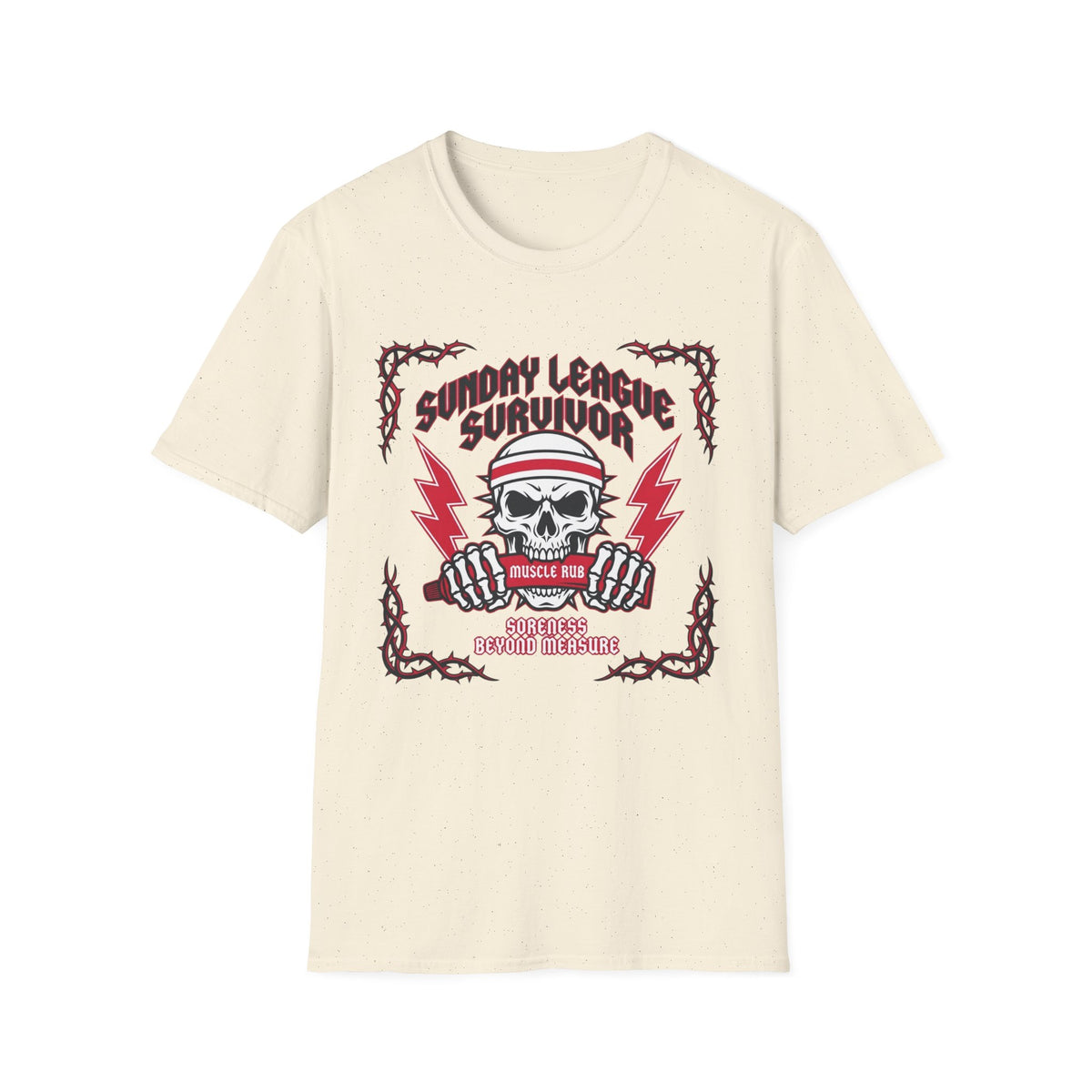 SUNDAY LEAGUE SURVIVOR  SORENESS BEYOND MEASURE T-Shirt