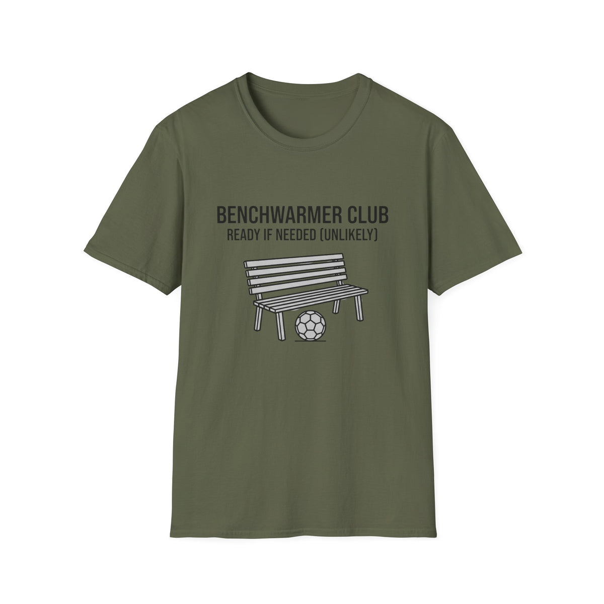 BENCHWARMER CLUB READY IF NEEDED (UNLIKELY) T-Shirt